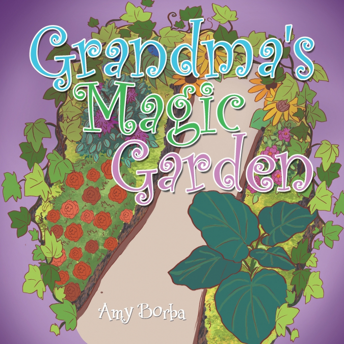 Grandma’s Magic Garden