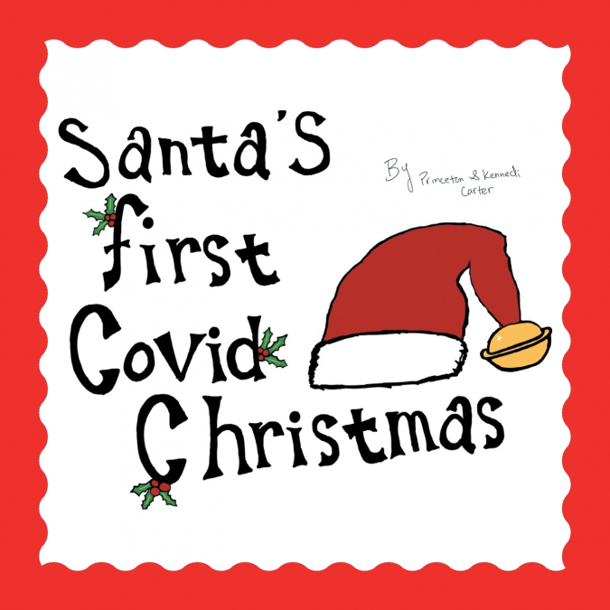 Santa’s First Covid Christmas