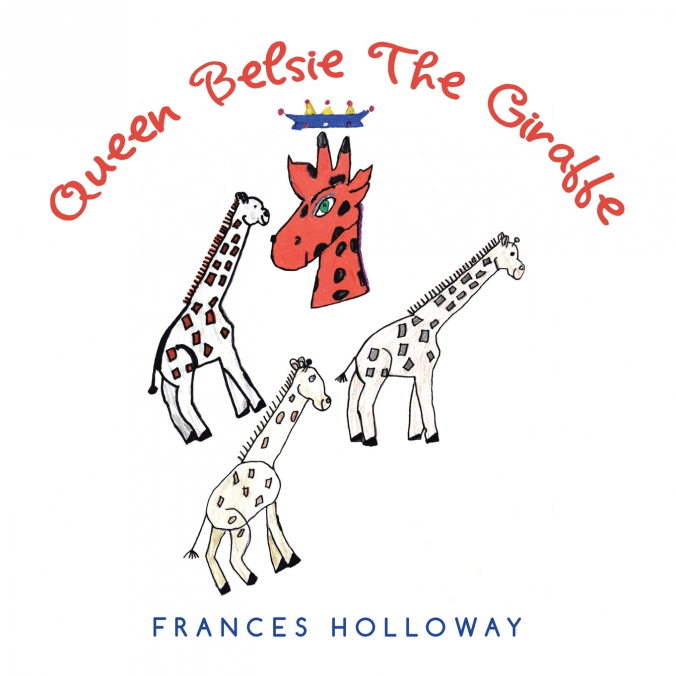 Queen Belsie the Giraffe