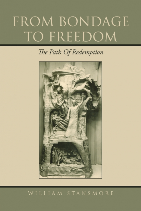 From Bondage to Freedom