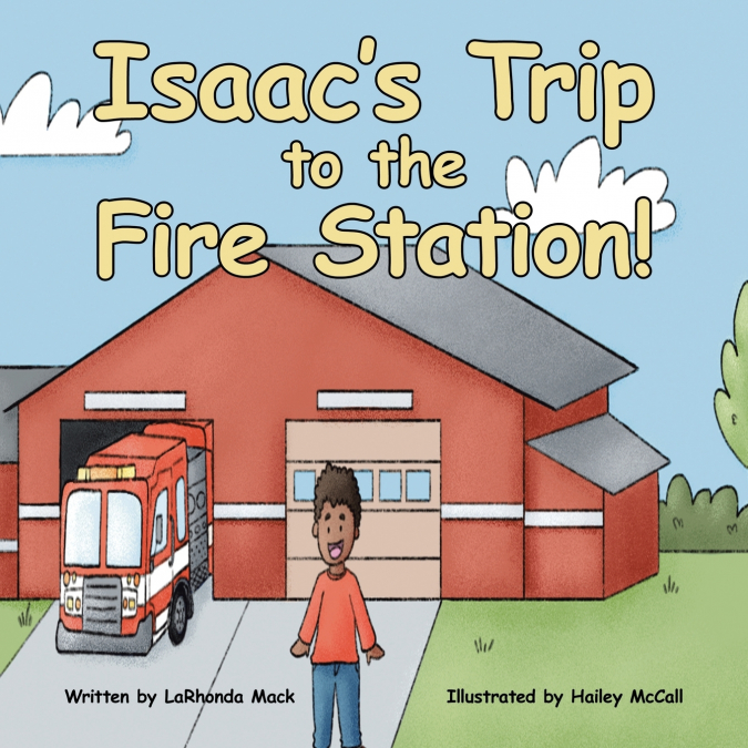 Isaac’s Trip to the Fire Station!