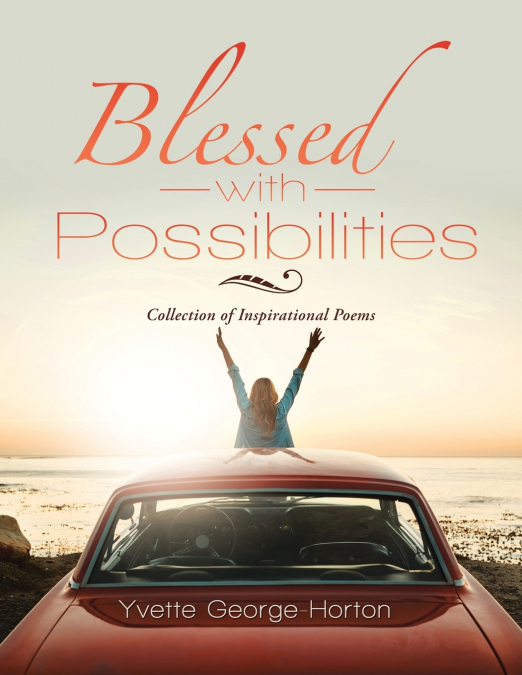 Blessed with Possibilities