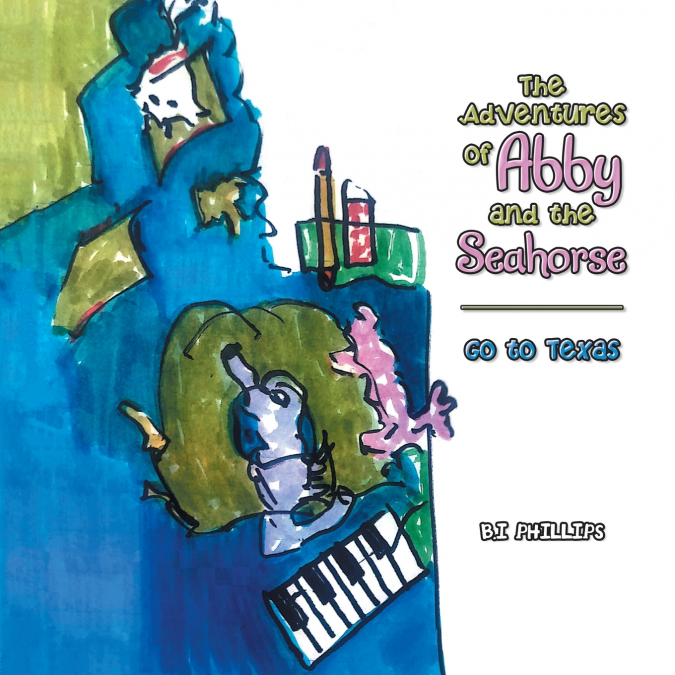 The Adventures of Abby and the Seahorse