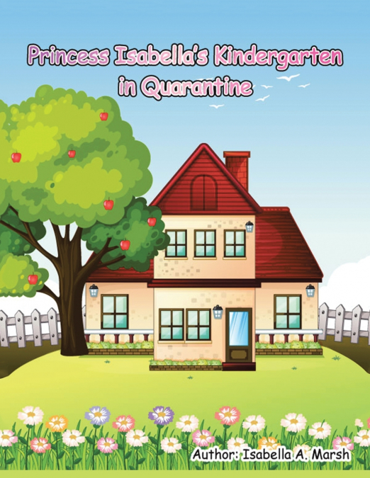 Princess Isabella’s Kindergarten in Quarantine