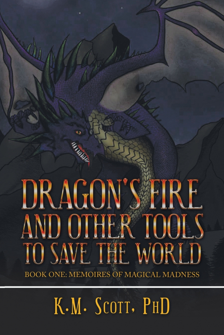 Dragon’s Fire and Other Tools to Save the World