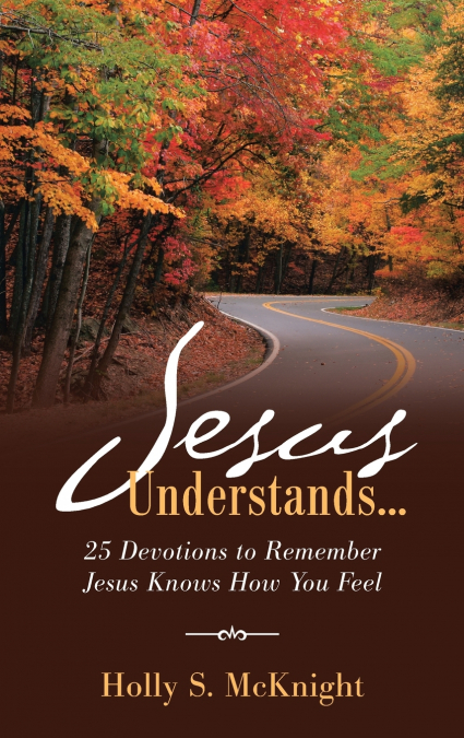Jesus Understands...
