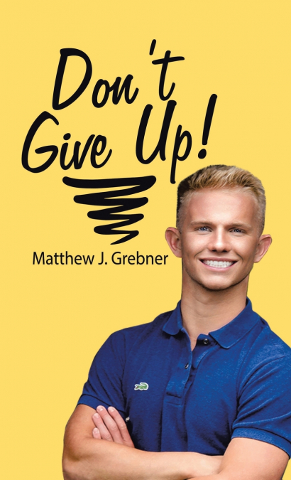 Don’t Give Up!