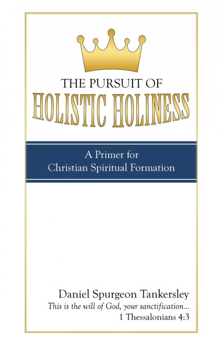 The Pursuit of Holistic Holiness