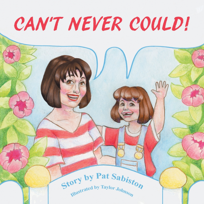 Can’t Never Could!