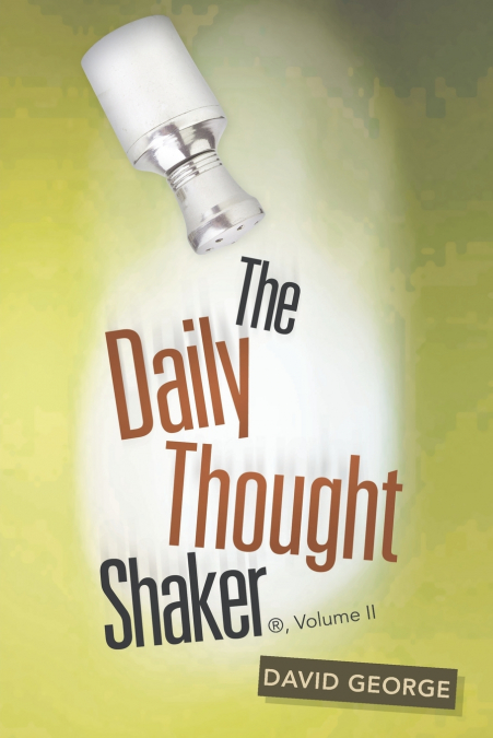The Daily Thought Shaker ®, Volume Ii