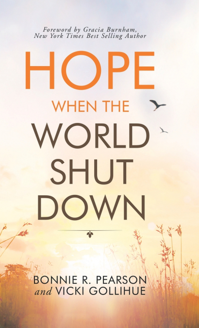 Hope When the World Shut Down