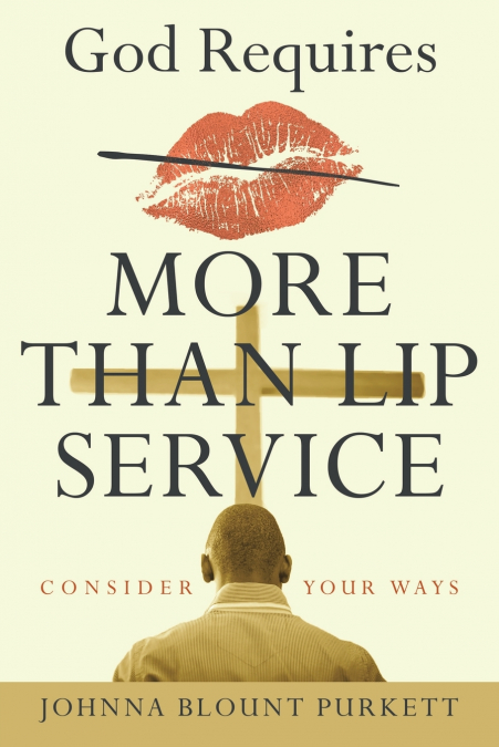 God Requires More Than Lip Service