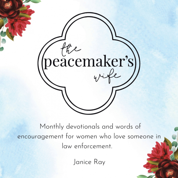 The Peacemaker’s Wife