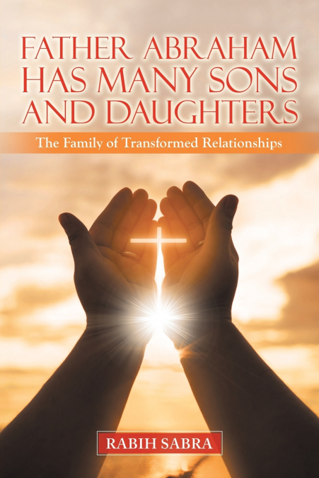 Father Abraham Has Many Sons and Daughters