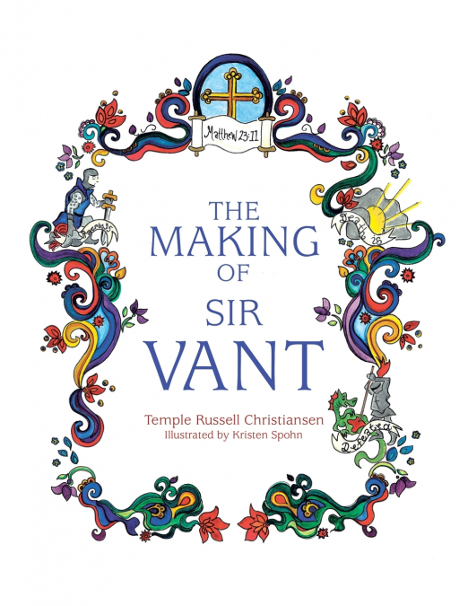 The Making of Sir Vant