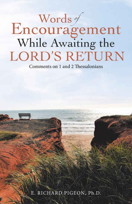 Words of Encouragement While Awaiting the Lord’s Return