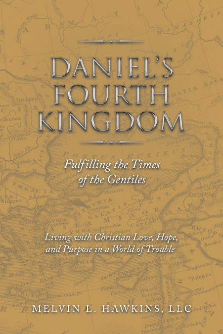 Daniel’s Fourth Kingdom