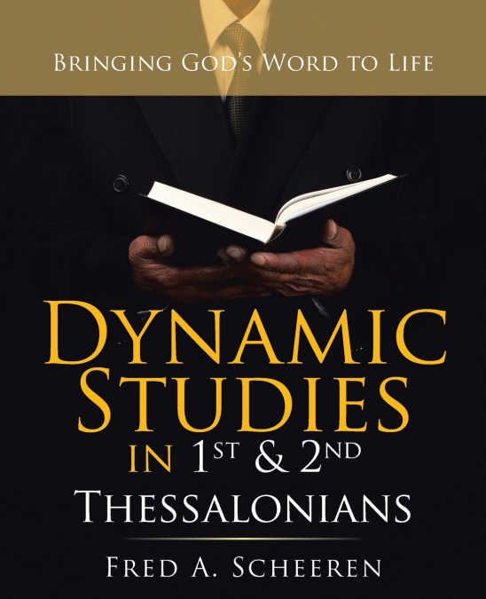 Dynamic Studies in 1St & 2Nd Thessalonians