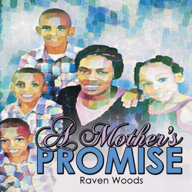 A Mother’s Promise