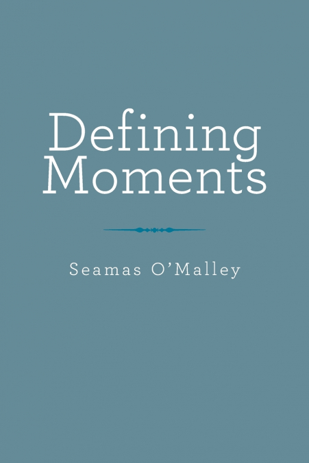 Defining Moments