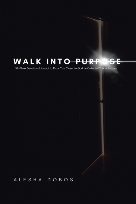 Walk into Purpose