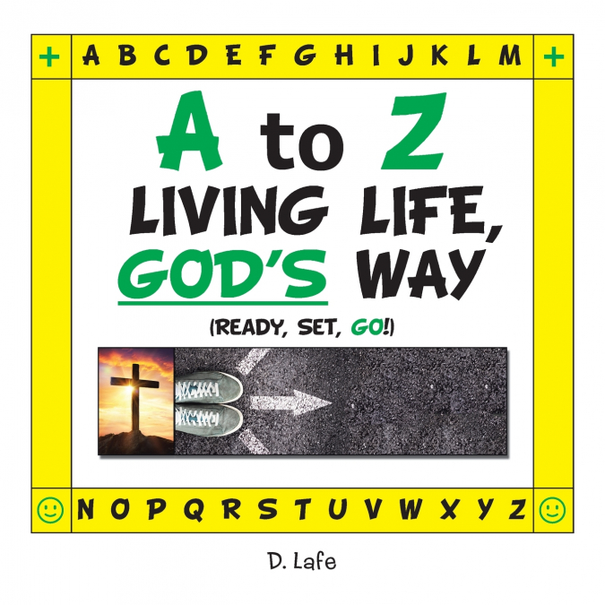 A to Z - Living Life, God’s Way