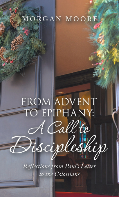 From Advent to Epiphany