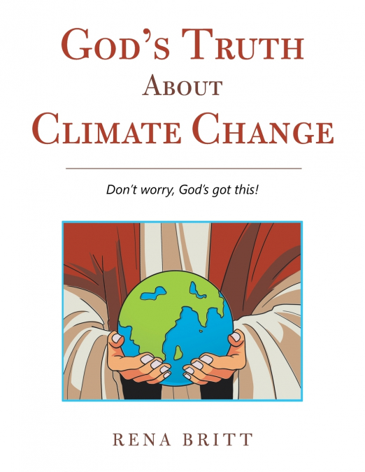 God’s Truth About Climate Change