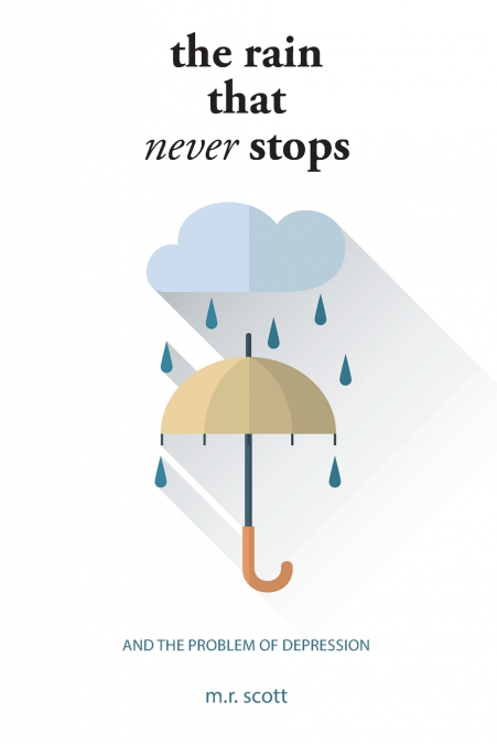 The Rain That Never Stops