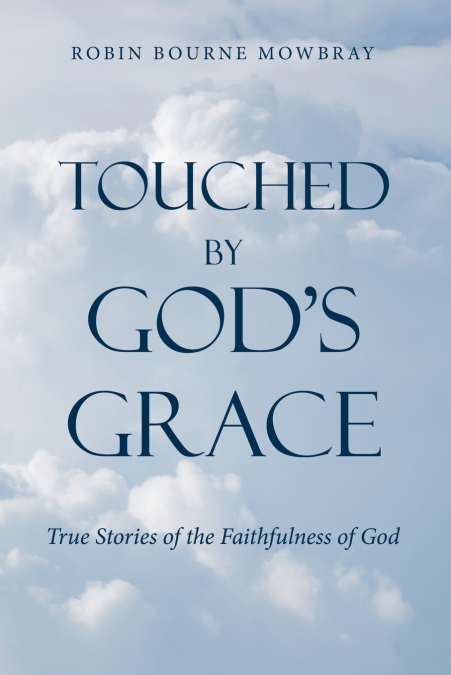 Touched by God’s Grace