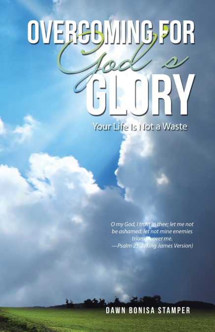 Overcoming for God’s Glory