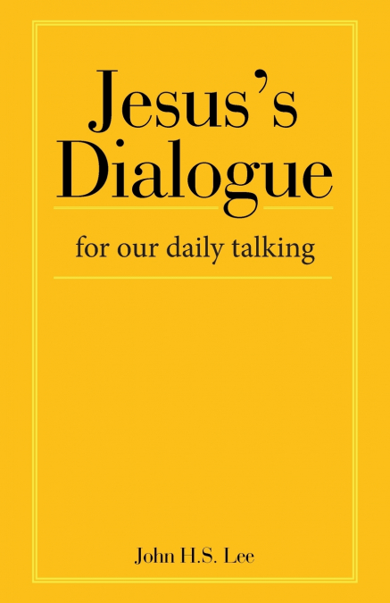Jesus’s Dialogue