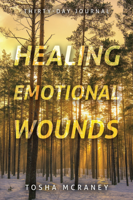 Healing Emotional Wounds
