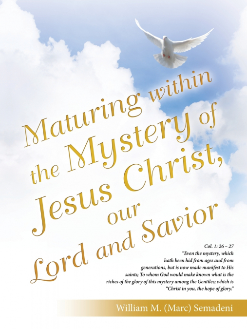 Maturing within the Mystery of Jesus Christ, our Lord and Savior