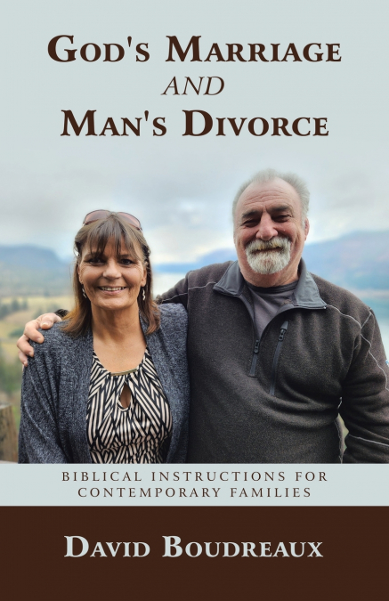 God’s Marriage and Man’s Divorce