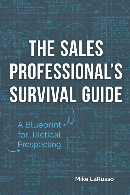 The Sales Professional’s Survival Guide