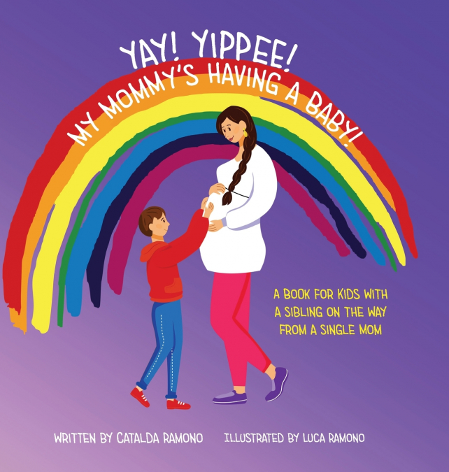 Yay! Yippee! My Mommy’s Having a Baby!