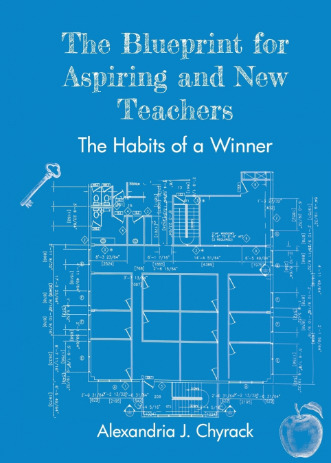The Blueprint for Aspiring and New Teachers
