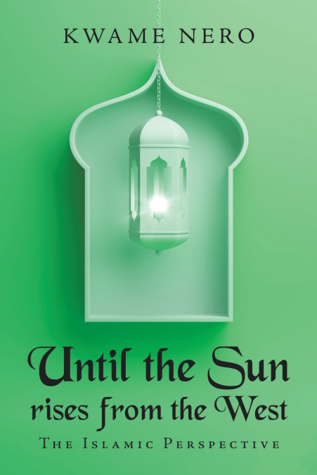 Until the Sun Rises from the West