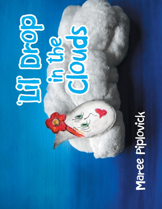 ’Lil’ Drop in the Clouds
