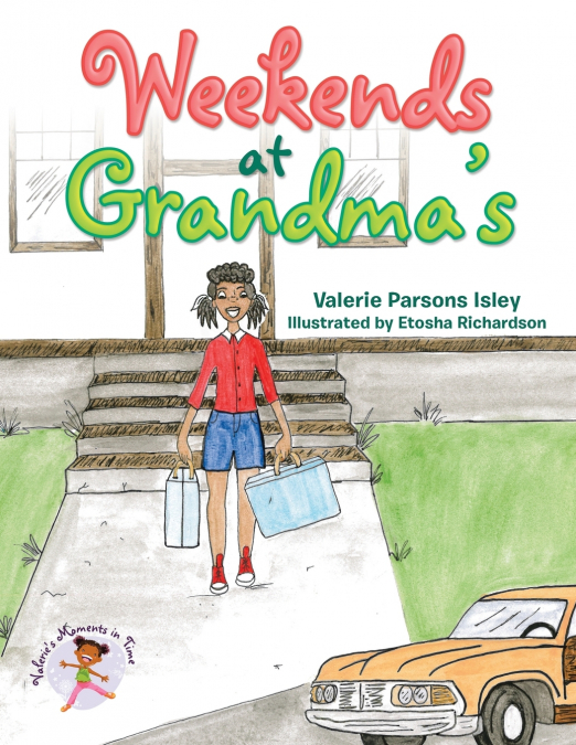 Weekends at Grandma’s