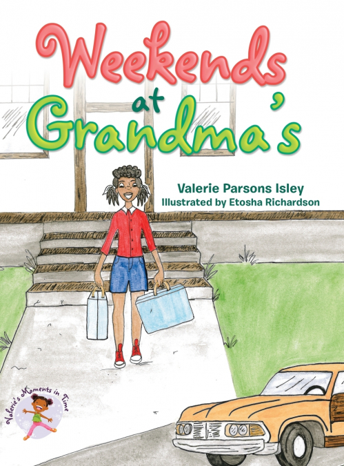 Weekends at Grandma’s