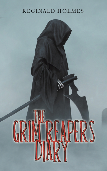 The Grim Reaper’s Diary