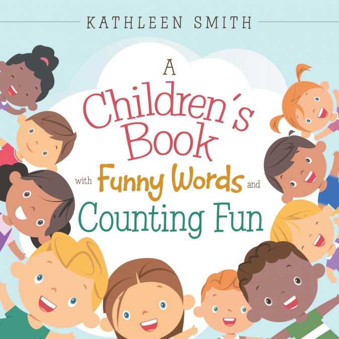 A Children’s Book with  Funny  Words  and   Counting Fun