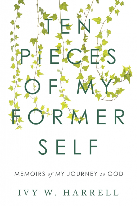 Ten Pieces of My Former Self
