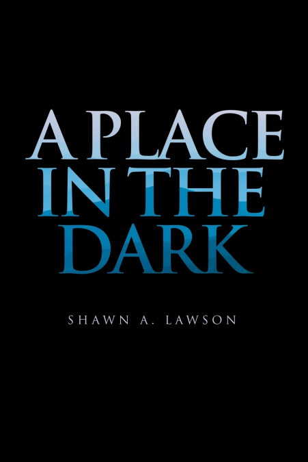 A Place in the Dark