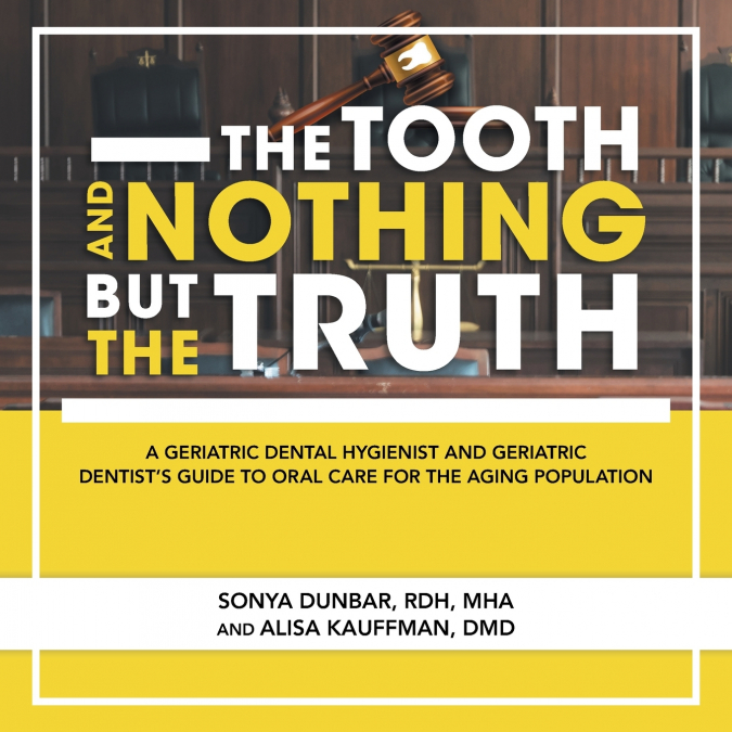 The Tooth and Nothing but the Truth