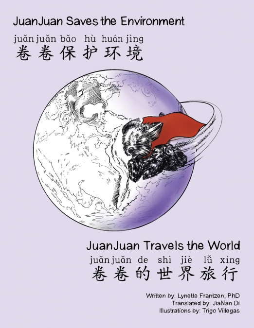 Juanjuan Saves the Environment & Juanjuan Travels the World