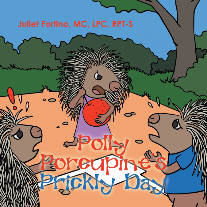 Polly Porcupine’s Prickly Day