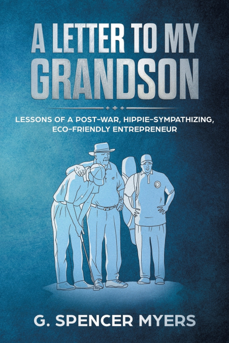 A Letter to My Grandson